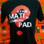 Kaos Peribahasa &quot;Ayam Mati Di Lumbung Padi&quot;